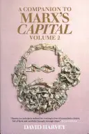 Un companion pentru Capitalul lui Marx, volumul 2 - A Companion to Marx's Capital, Volume 2