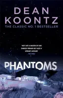 Fantome - O poveste înfricoșătoare de suspans care îți taie respirația - Phantoms - A chilling tale of breath-taking suspense