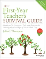 Ghidul de supraviețuire al profesorului din primul an: Strategii, instrumente și activități gata de utilizare pentru a face față provocărilor fiecărei zile de școală - The First-Year Teacher's Survival Guide: Ready-To-Use Strategies, Tools & Activities for Meeting the Challenges of Each School Day