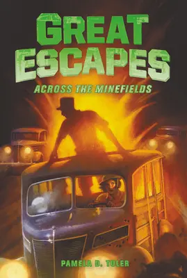 Mari evadări #6: Prin câmpurile minate - Great Escapes #6: Across the Minefields