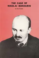 Cazul lui Nikolai Bukharin - Case of Nikolai Bukharin