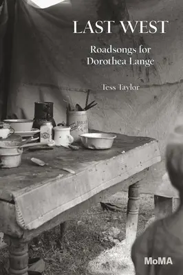 Ultimul Vest: Roadsongs pentru Dorothea Lange - Last West: Roadsongs for Dorothea Lange