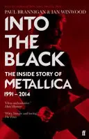 Into the Black - Povestea din interior a trupei Metallica, 1991-2014 - Into the Black - The Inside Story of Metallica, 1991-2014
