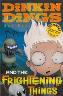 Dinkin Dings - și lucrurile înfricoșătoare - Dinkin Dings - and the Frightening Things
