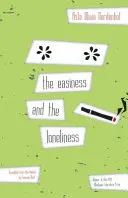 Ușurința și singurătatea - The Easiness and the Loneliness