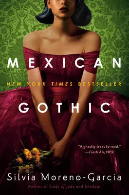 Gotic mexican - Mexican Gothic
