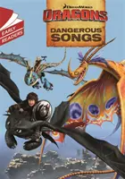 Dragons: Dangerous Songs (Cântece periculoase) - Dragons: Dangerous Songs