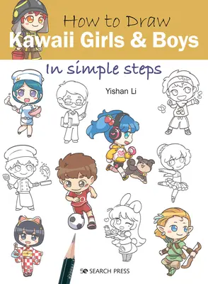 Cum să desenezi fete și băieți Kawaii în pași simpli - How to Draw Kawaii Girls and Boys in Simple Steps
