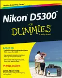 Nikon D5300 pentru Dummies - Nikon D5300 for Dummies