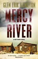 Râul Mercy - Un roman Van Shaw - Mercy River - A Van Shaw Novel