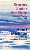 Furtuni sub piele - Poezii alese, 1927-1954 - Storms Under the Skin - Selected Poems, 1927-1954