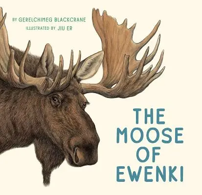 Elanul din Ewenki - The Moose of Ewenki