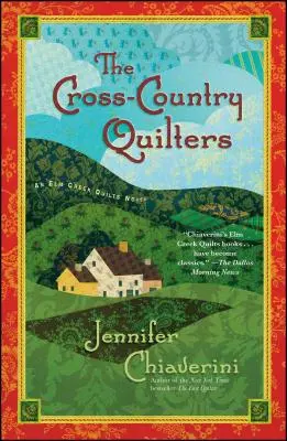 The Cross-Country Quilters: Un roman ELM Creek Quilts - The Cross-Country Quilters: An ELM Creek Quilts Novel