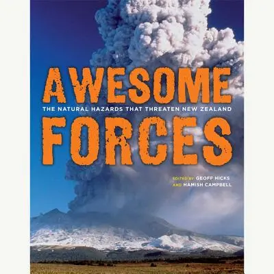 Awesome Forces: Riscurile naturale care amenință Noua Zeelandă - Awesome Forces: The Natural Hazards That Threaten New Zealand