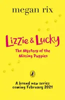 Lizzie și Lucky: Misterul cățelușilor dispăruți (Lizzie and Lucky: The Mystery of the Missing Puppies) - Lizzie and Lucky: The Mystery of the Missing Puppies