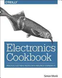 Carte de bucate electronică: Rețete electronice practice cu Arduino și Raspberry Pi - Electronics Cookbook: Practical Electronic Recipes with Arduino and Raspberry Pi