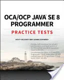Oca / Ocp Java Se 8 Programator Teste practice - Oca / Ocp Java Se 8 Programmer Practice Tests