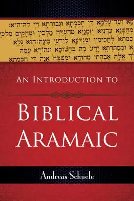 O introducere în aramaica biblică - An Introduction to Biblical Aramaic
