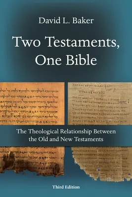 Două Testamente, o Biblie: Relația teologică dintre Vechiul și Noul Testament - Two Testaments, One Bible: The Theological Relationship Between the Old and New Testaments