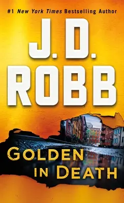 Golden in Death: Un roman Eve Dallas - Golden in Death: An Eve Dallas Novel