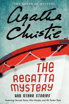Misterul Regatta și alte povestiri - The Regatta Mystery and Other Stories
