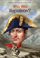 Cine a fost Napoleon? - Who Was Napoleon?