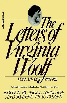 Scrisorile Virginiei Woolf: Vol. 1 (1888-1912) - The Letters of Virginia Woolf: Vol. 1 (1888-1912)