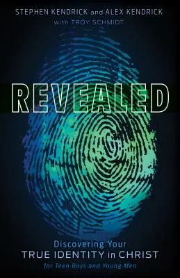 Revealed (Revelat): Descoperirea adevăratei tale identități în Hristos pentru adolescenți și bărbați tineri - Revealed: Discovering Your True Identity in Christ for Teen Boys and Young Men