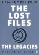 Eu sunt numărul patru: The Lost Files: The Legacies - I Am Number Four: The Lost Files: The Legacies