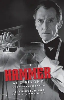 Hammer și dincolo: Filmul britanic de groază - Hammer and Beyond: The British Horror Film