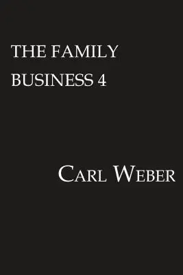 Afacerea familiei 4: Un roman despre afacerea familiei - The Family Business 4: A Family Business Novel