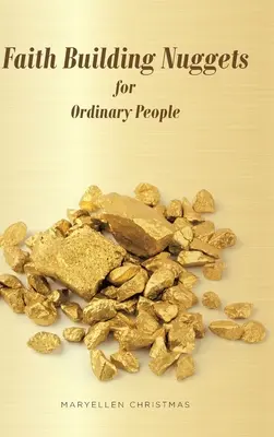 Piese pentru construirea credinței pentru oamenii obișnuiți - Faith Building Nuggets for Ordinary People