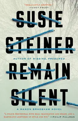 Rămâi tăcut: Un roman Manon Bradshaw - Remain Silent: A Manon Bradshaw Novel