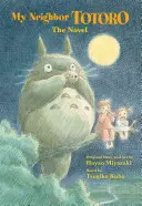 Vecinul meu Totoro: Romanul - My Neighbor Totoro: The Novel
