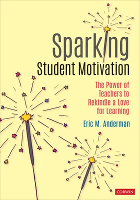 Sparking Student Motivation: Puterea profesorilor de a reaprinde dragostea pentru învățare - Sparking Student Motivation: The Power of Teachers to Rekindle a Love for Learning