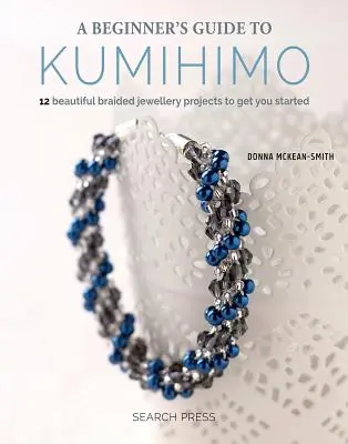 Ghidul începătorului pentru Kumihimo - Beginner's Guide to Kumihimo