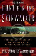 Hunt for the Skinwalker: Știința se confruntă cu inexplicabilul la o fermă izolată din Utah - Hunt for the Skinwalker: Science Confronts the Unexplained at a Remote Ranch in Utah