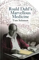 Minunata medicină a lui Roald Dahl - Roald Dahl's Marvellous Medicine