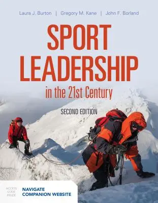 Leadership sportiv în secolul XXI [Cu cod de acces] - Sport Leadership in the 21st Century [With Access Code]
