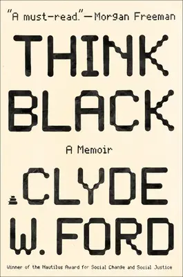 Gândește negru: A Memoir - Think Black: A Memoir
