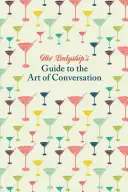 Ghidul doamnei în arta conversației (Her Ladyship's Guide to the Art of Conversation) - Her Ladyship's Guide to the Art of Conversation