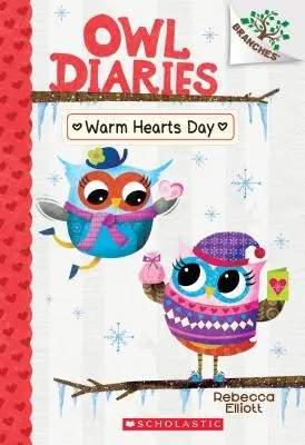 Warm Hearts Day: A Branches Book (Jurnalele bufniței #5), 5 - Warm Hearts Day: A Branches Book (Owl Diaries #5), 5