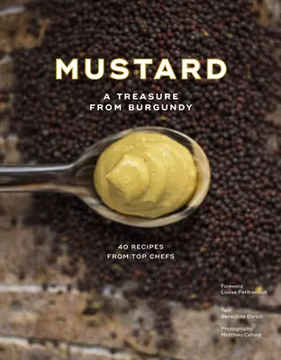 Mustar: O comoară din Burgundia - Mustard: A Treasure from Burgundy