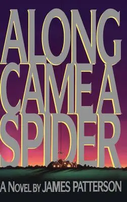 De-a lungul a venit un păianjen - Along Came a Spider