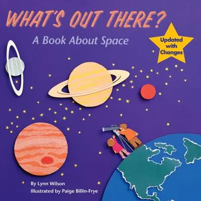 What's Out There? O carte despre spațiu - What's Out There?: A Book about Space