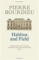 Habitus și domeniu: Sociologie generală, volumul 2 (1982-1983) - Habitus and Field: General Sociology, Volume 2 (1982-1983)