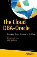 The Cloud Dba-Oracle: Gestionarea bazei de date Oracle în cloud - The Cloud Dba-Oracle: Managing Oracle Database in the Cloud