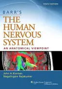 Barr's Sistemul nervos uman: Un punct de vedere anatomic - Barr's the Human Nervous System: An Anatomical Viewpoint