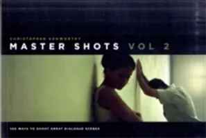 Master Shots Vol 2: Filmarea unor scene de dialog excelente - Master Shots Vol 2: Shooting Great Dialogue Scenes