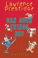Pot fi astfel de lucruri? - Can Such Things Be?
